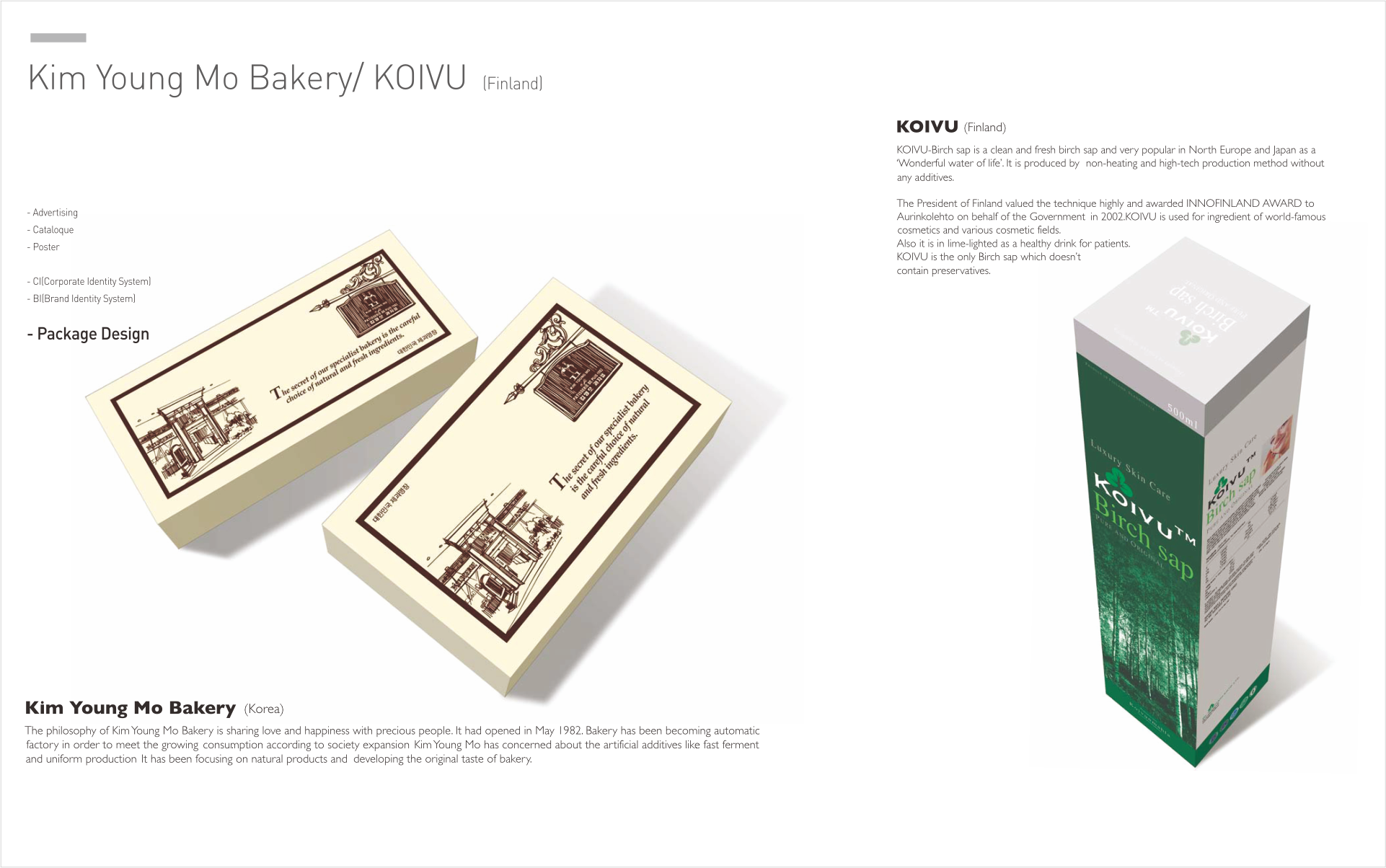 Kim Young Mo Bakery:KOIVU